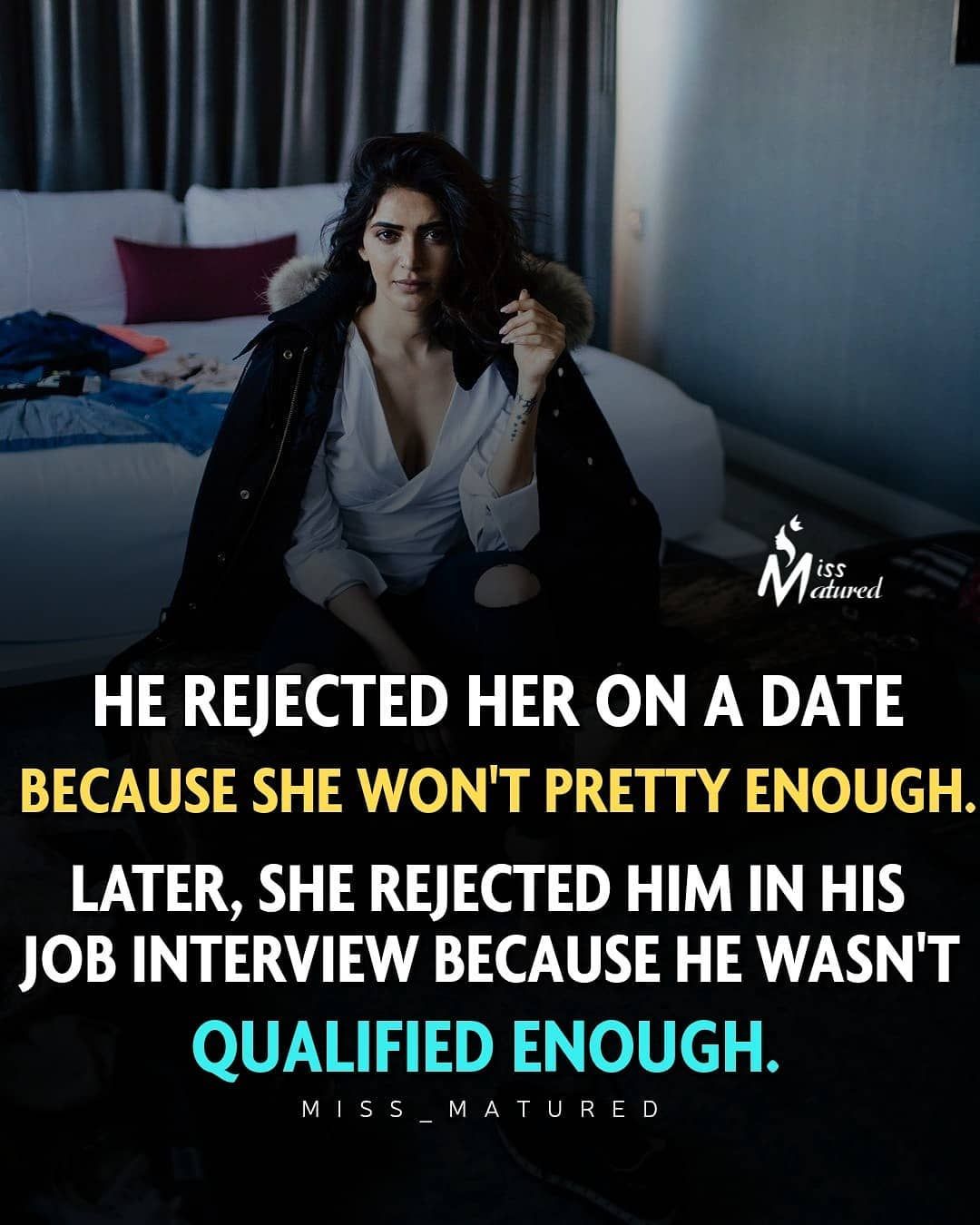 Attitude Revenge Quotes He Rejected Her On Date