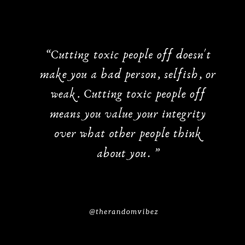 Cutting Toxic People Off Doesn’t Make You A Bad Person