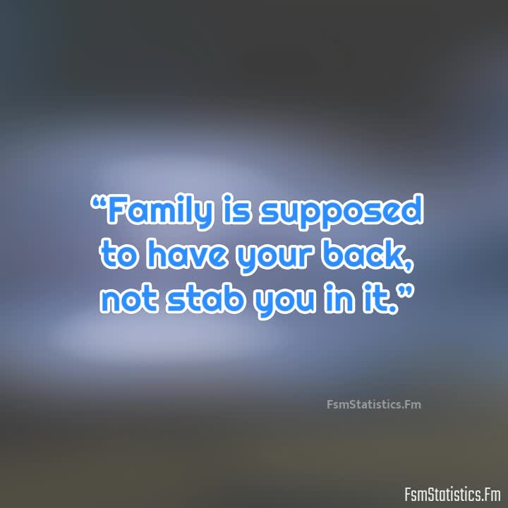 Family Is Supposed To Have