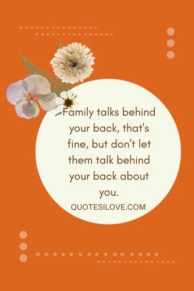 Family Talking Behind My Back Quotes 5 Jpg