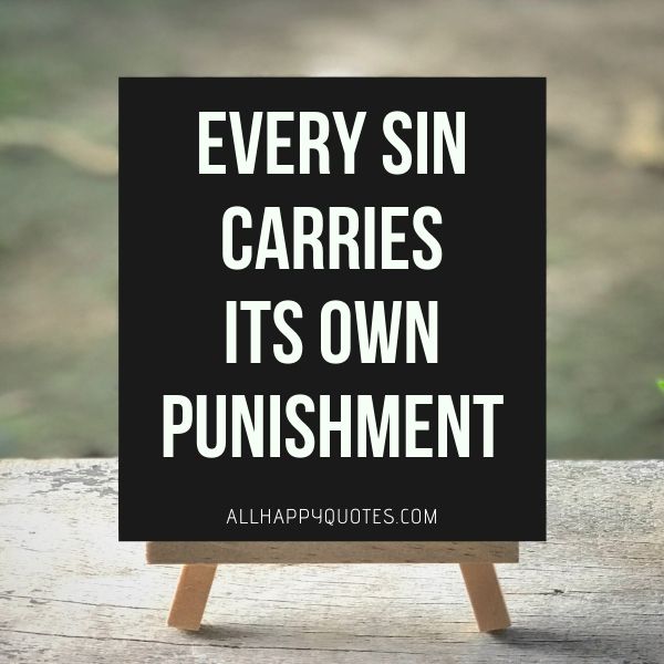 Famous Quotes About Revenge Every Sin Carries Its