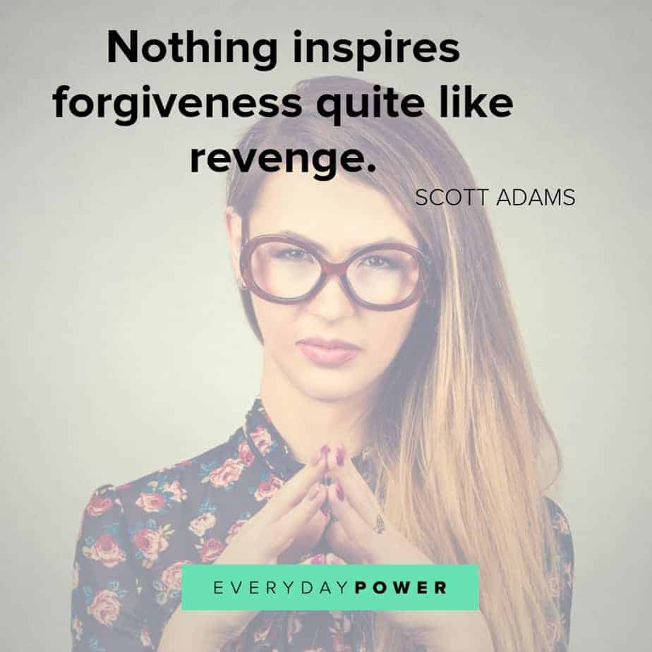 Famous Quotes About Revenge Nothing Inspires Forgiveness Quite Like Revenge