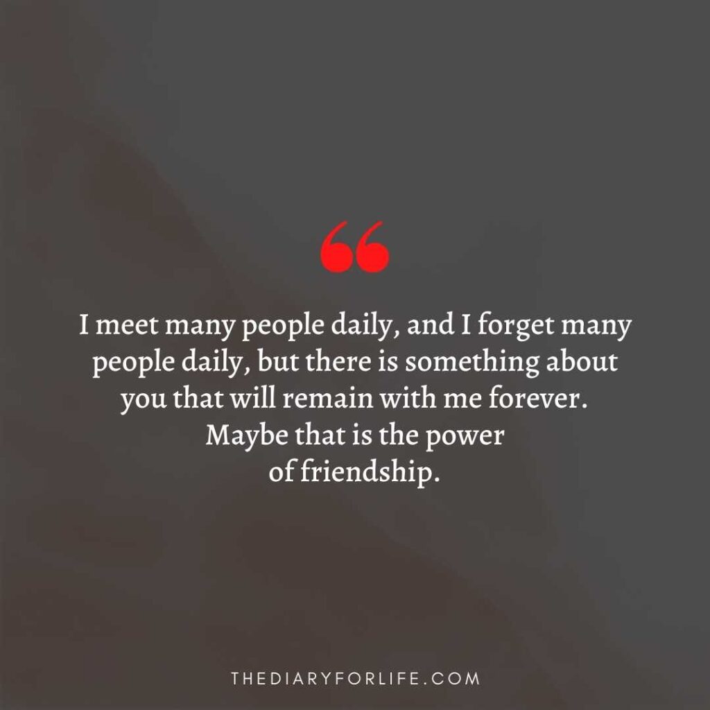 I Meet Many People Daily, And I Forget Many People Daily