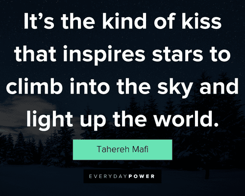 It’s The Kind Of Kiss That Inspires Stars To Climb Into The Sky And Light Up The World