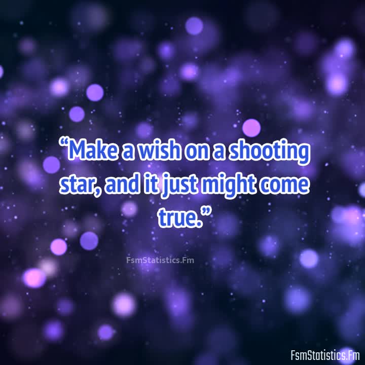Make A Wish On A Shooting Star