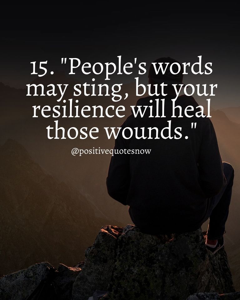 People’s Words May Sting, But Your Resilience Will Heal Those Wounds