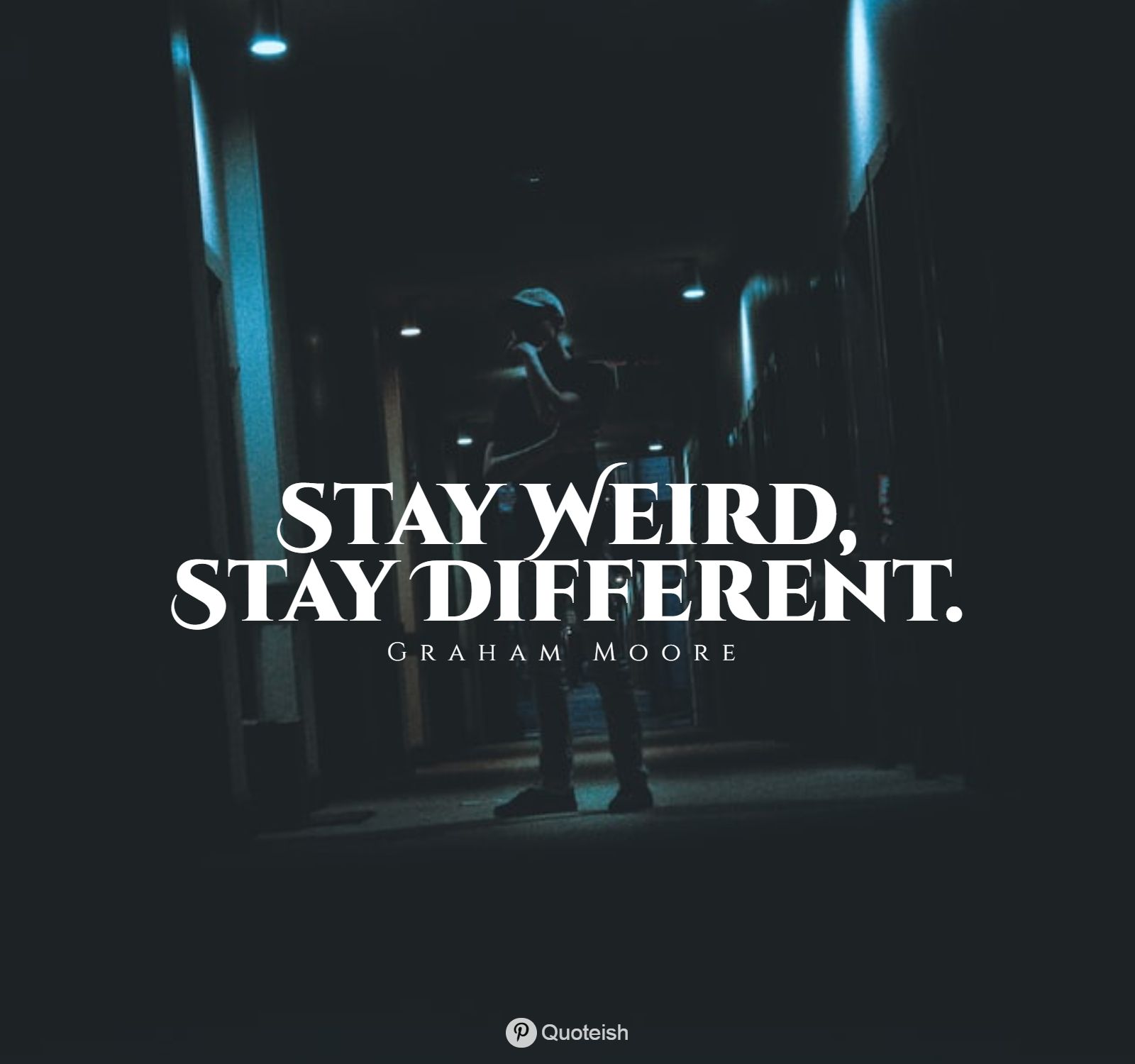 Stay Weird Stay Different