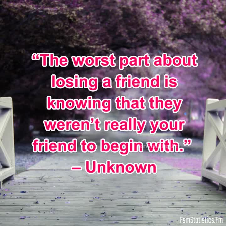 The Worst Part About Losing A Friend