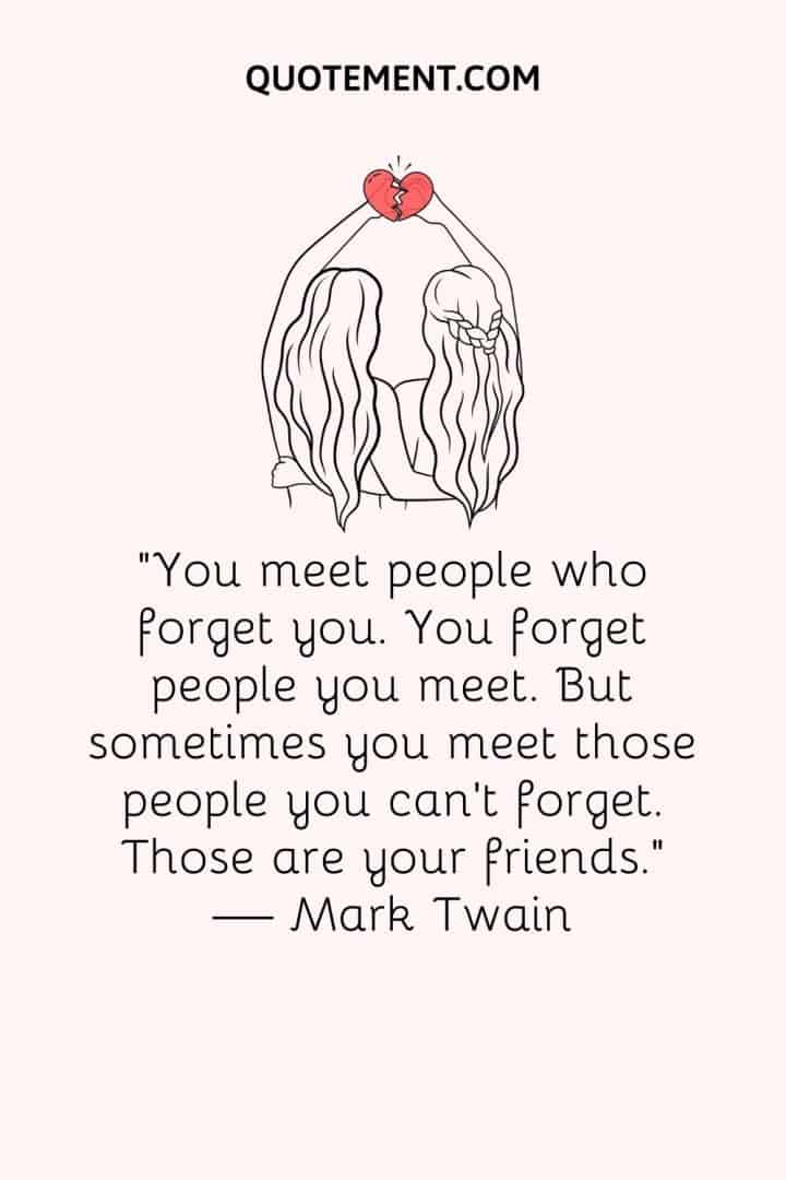 You Meet People Who Forget You