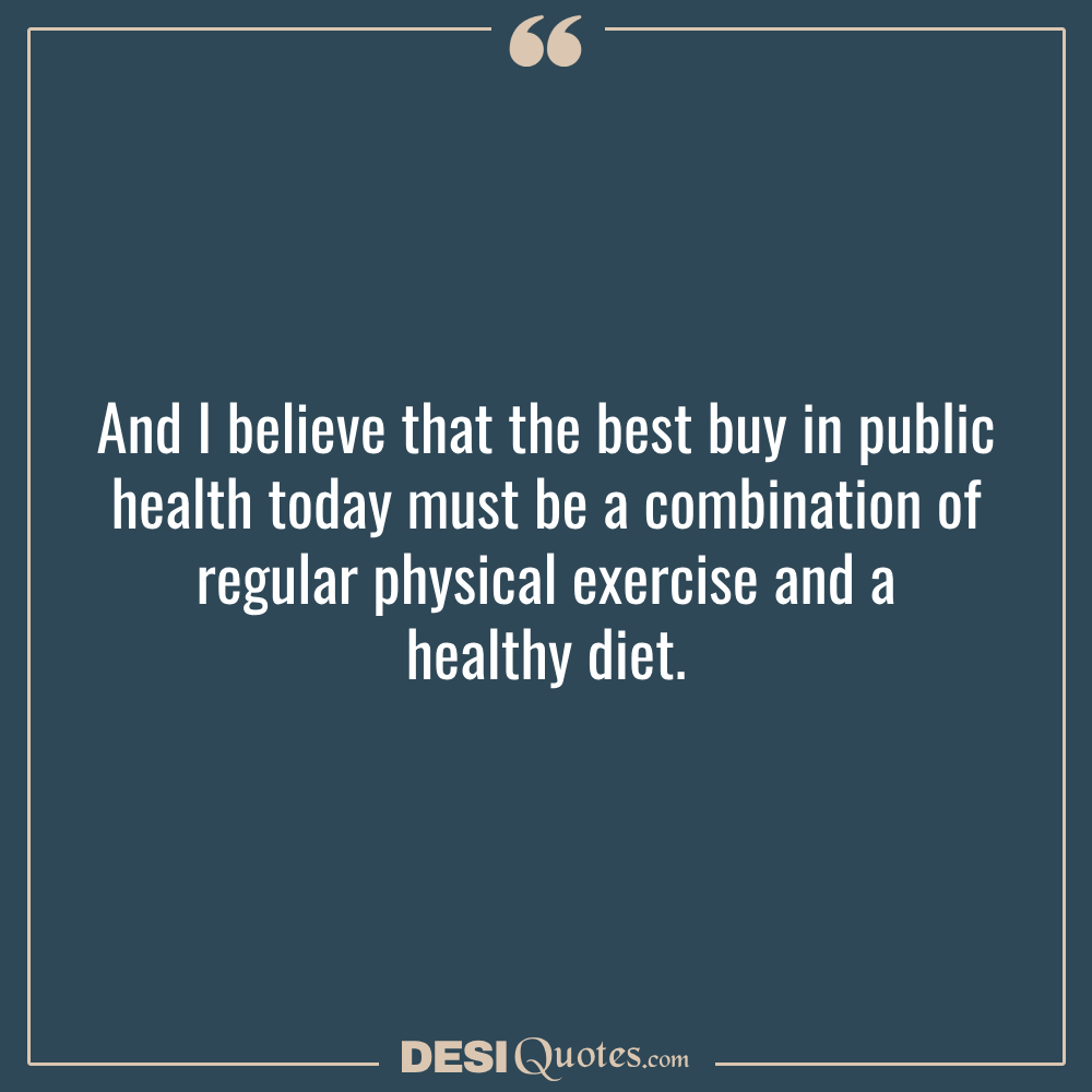 And I Believe That The Best Buy In Public Health Today Must