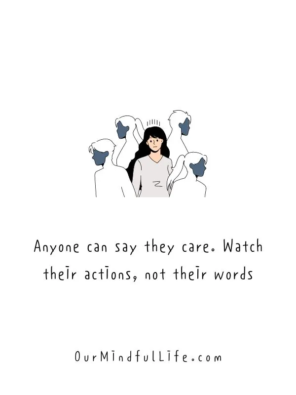 Avoid Selfish Person Quotes: Anyone Can Say They Care. Watch Their Actions