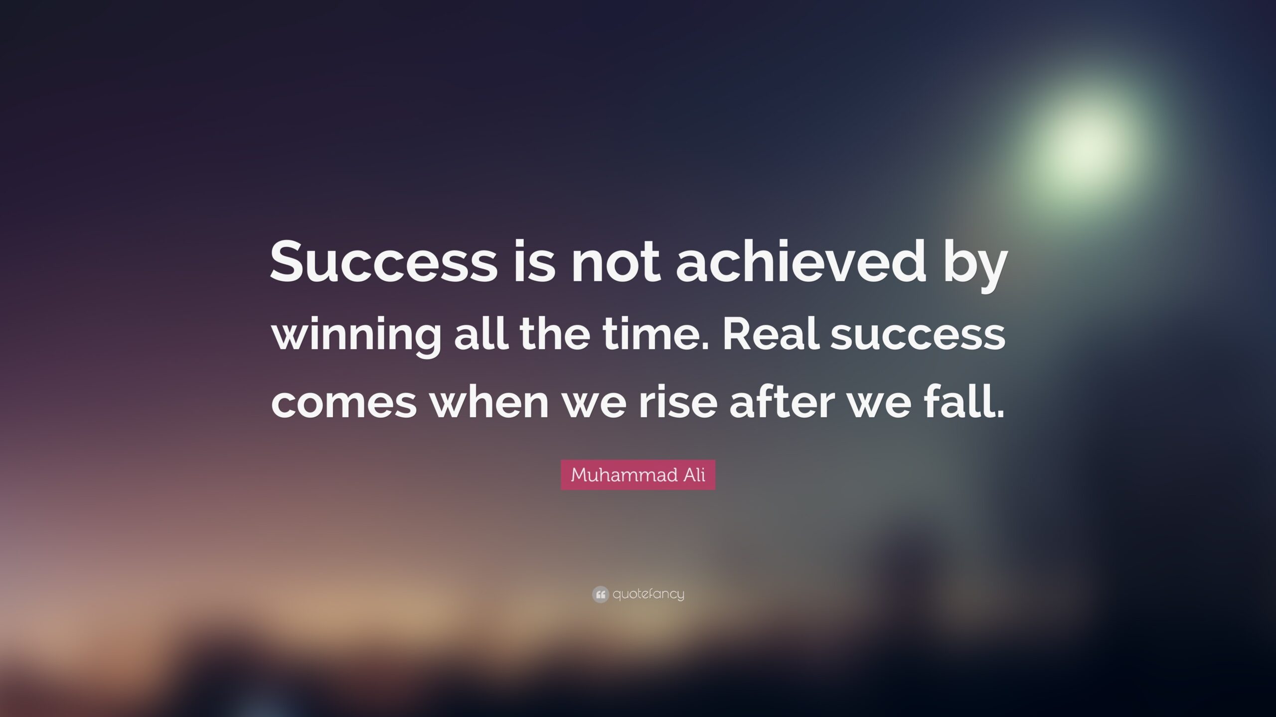 Being Real Is Rare Quotes Success Is Not Achieved By Winning All The Time
