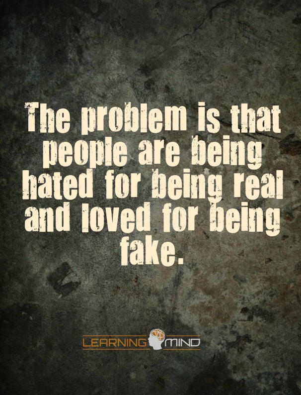 Being Real Is Rare Quotes The Problem Is That People Are Being Hated For