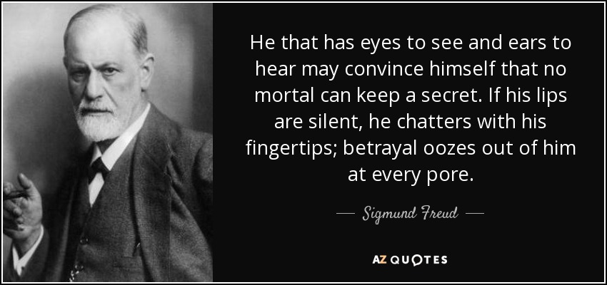 Famous Quotes About Secrets He That Has Eyes To See And Ears To