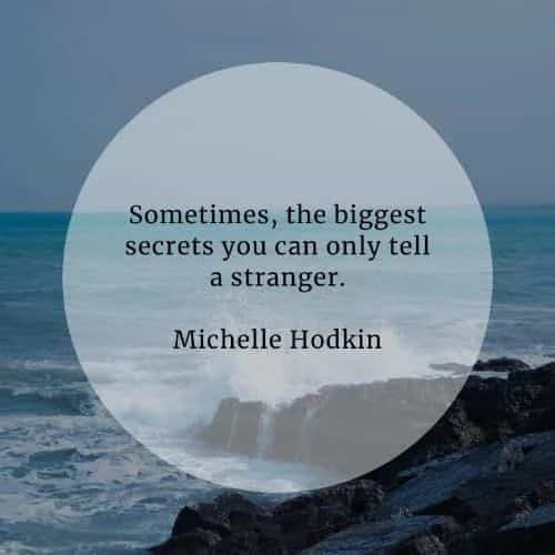 Famous Quotes About Secrets Sometimes, The Biggest Secrets You Can