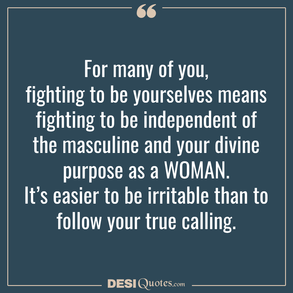 For Many Of You, Fighting To Be Yourselves Means Fighting To