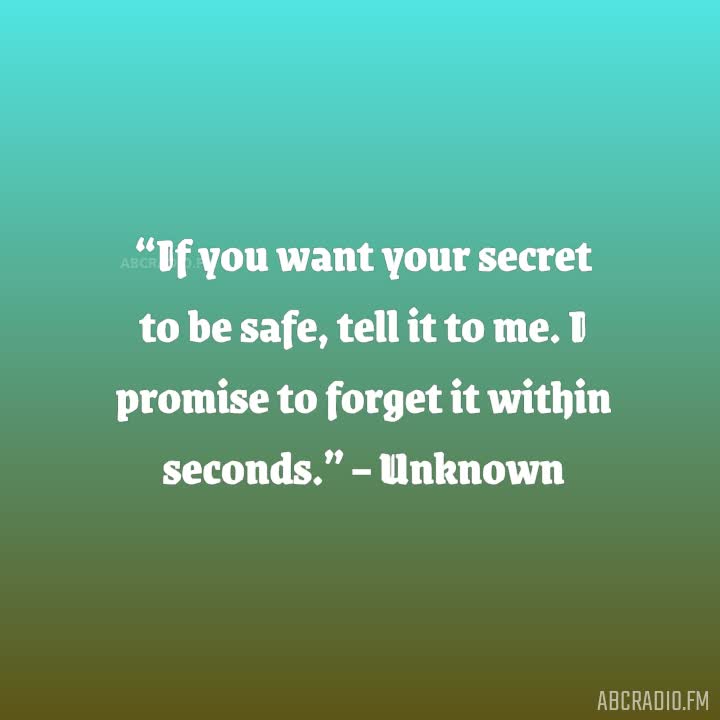Funny Quotes About Secrets If You Want Your Secret To