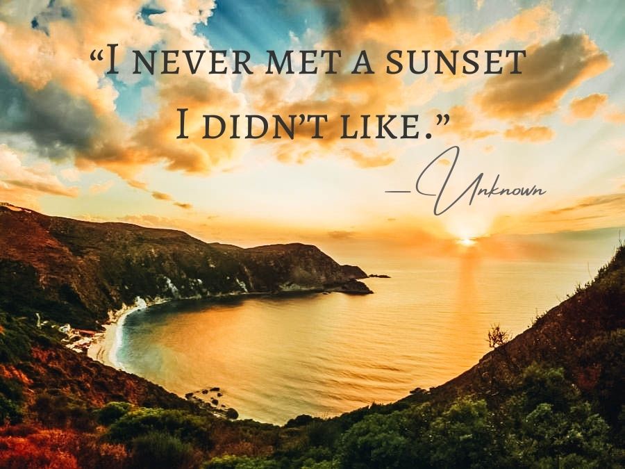 I Never Met A Sunset I Didn’t Like