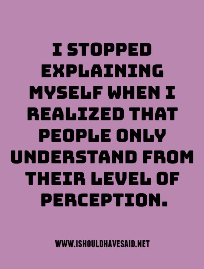 I Stopped Explaining Myself When I
