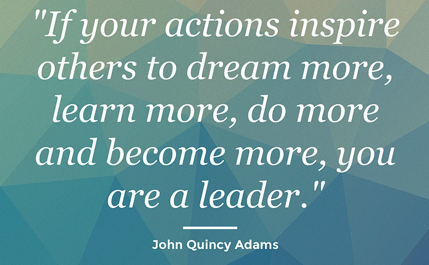 If Your Actions Inspire Others To Dream