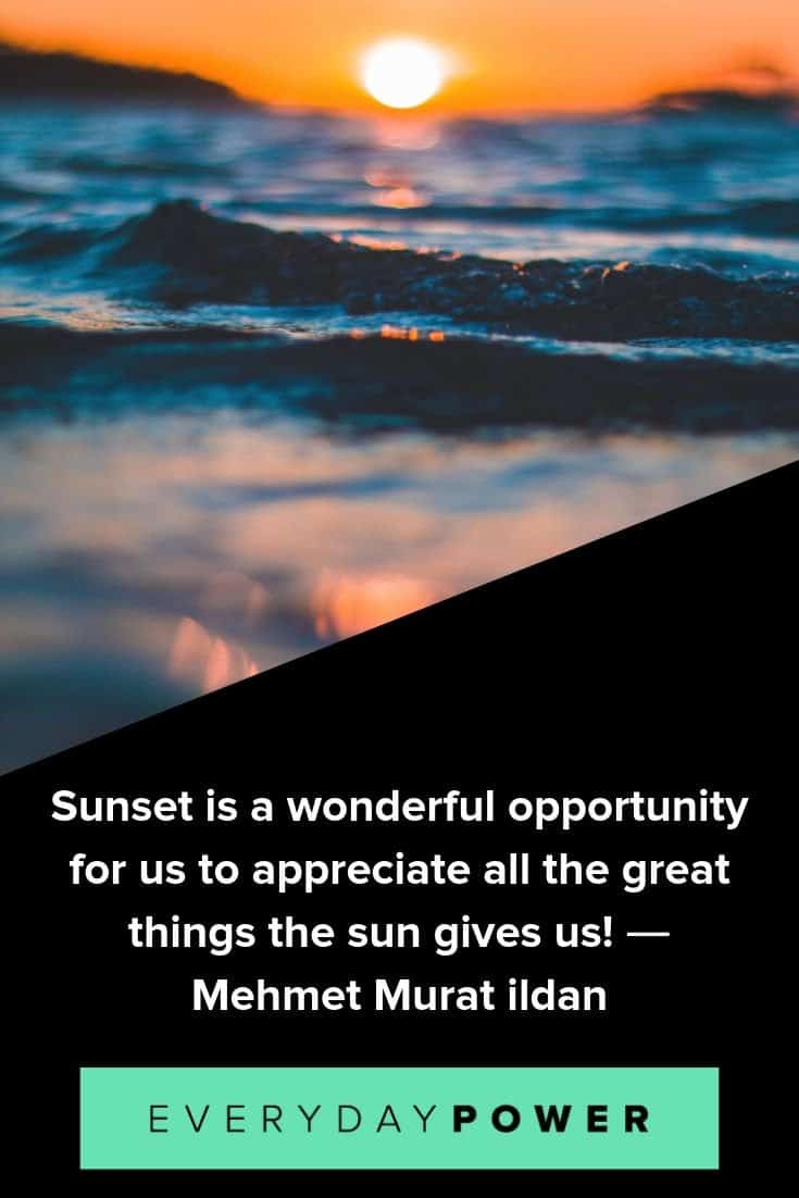 Inspirational Quotes Abot Sunset Sunset Is A Wonderful Opportunity For Us To Appreciate All