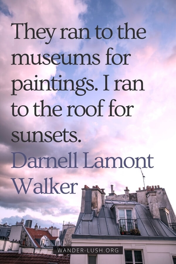 Inspirational Quotes Abot Sunset They Ran To The Museums For Paintings