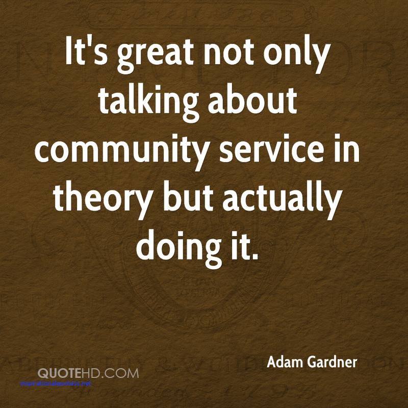 It's Great Not Only Talking About Community Service In