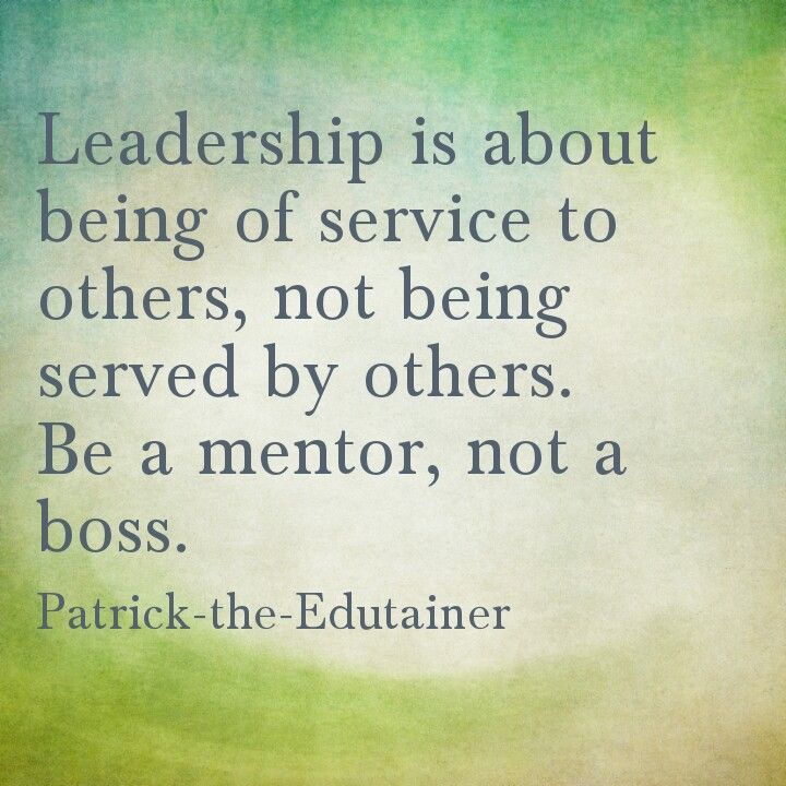 Leadership Is About Being Of Service