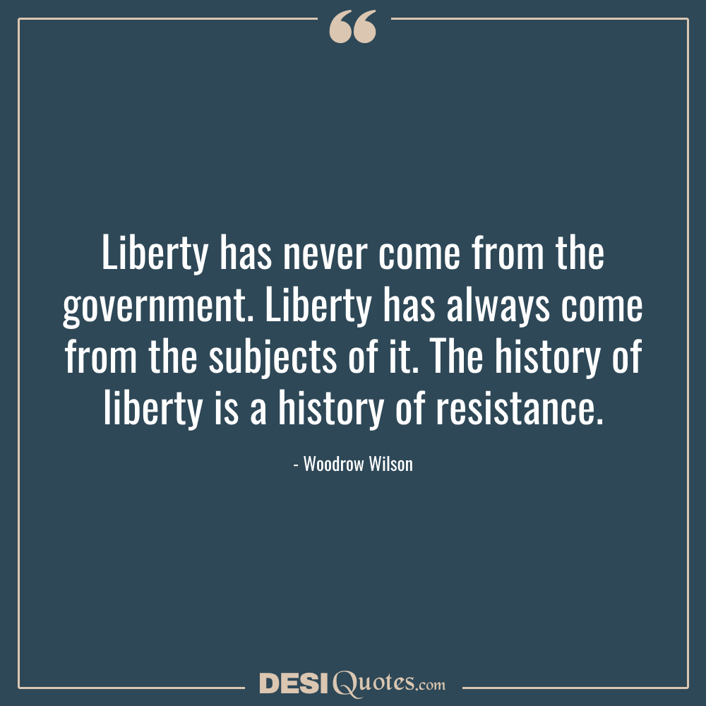 Liberty Has Never Come From The Government