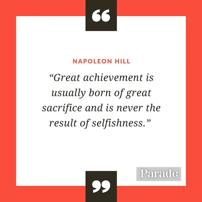 Message For Selfish Person: Great Achievement Is Usually Born Of Great Sacrifice