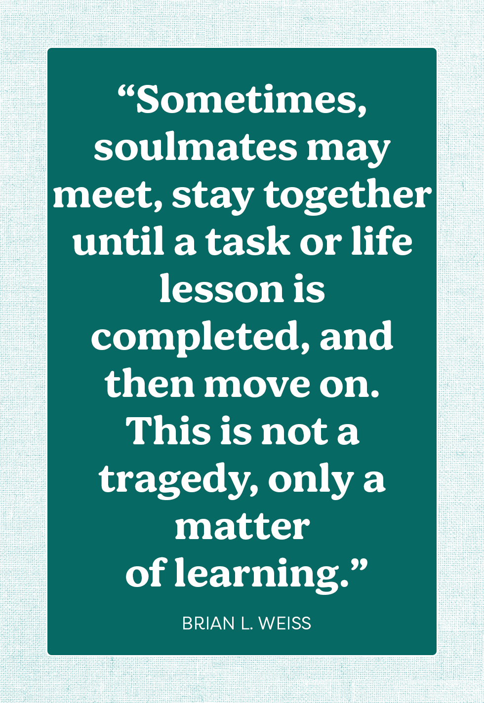 My Soulmate Quotes For Him: Sometimes, Soulmates May Meet, Stay Together Until A