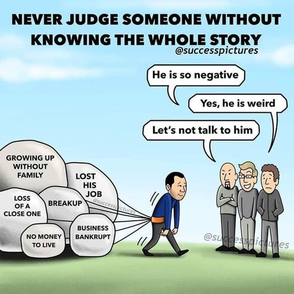 Never Judge Someone Without Knowing