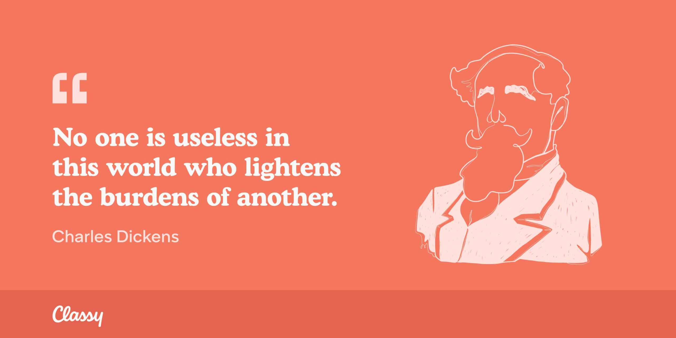 No One Is Useless In This World Who Lightens