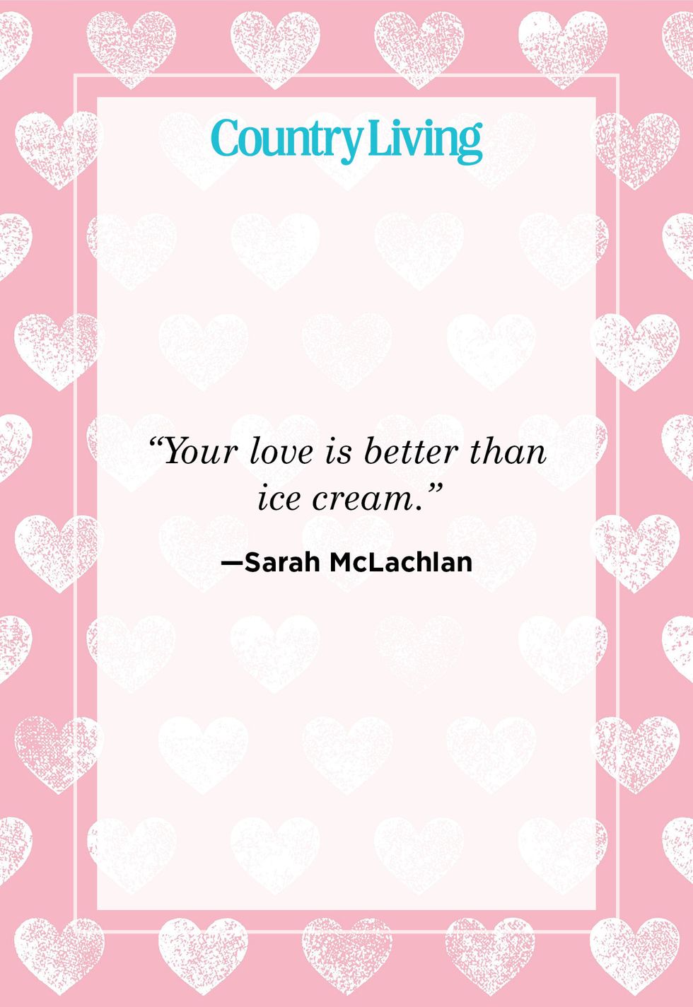 Quotes About A Guy You Like: Your Love Is Better Than Ice Cream