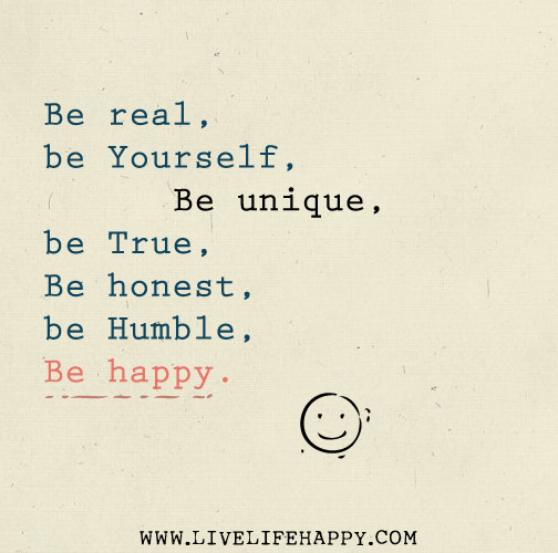 Quotes About Being Real Not Fake Be Real, Be Yourself, Be Unique, Be True