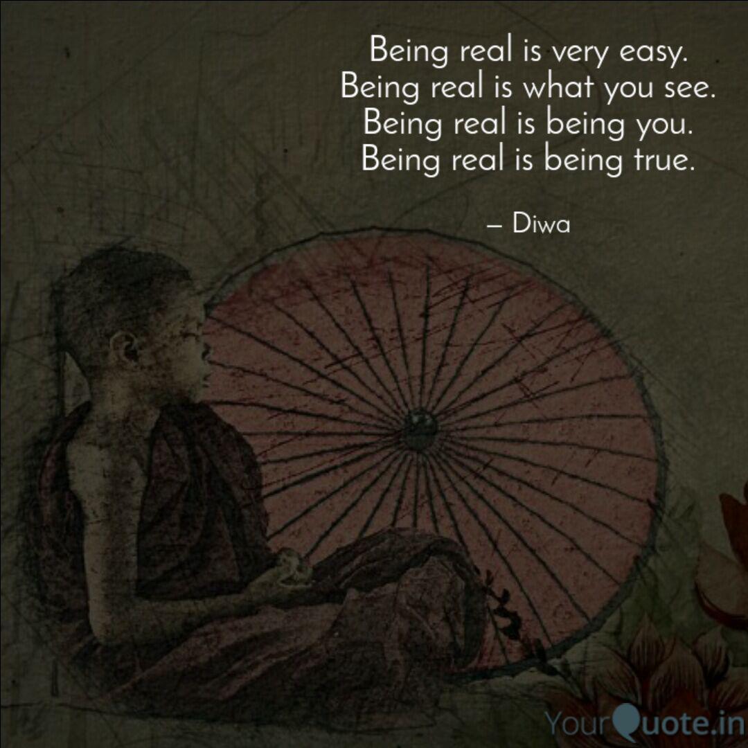 Quotes About Being Real Not Fake Being Real Is Very Easy. Being Real Is What You