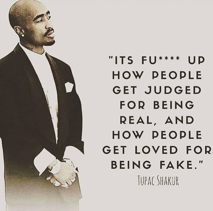 Quotes About Being Real Not Fake Get Judged For Being Real