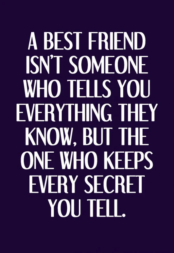 Quotes About Secrets And Friends A Best Friend Isnt Someone