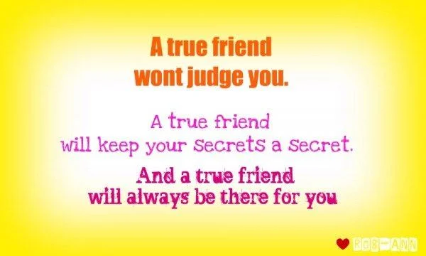 Quotes About Secrets And Friends A True Friend Wont Judge You