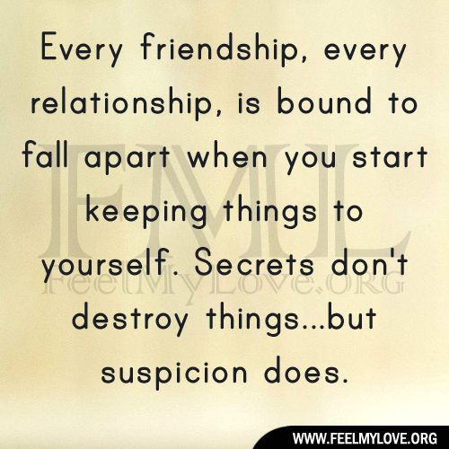 Quotes About Secrets And Friends Every Friendship, Every Relationship