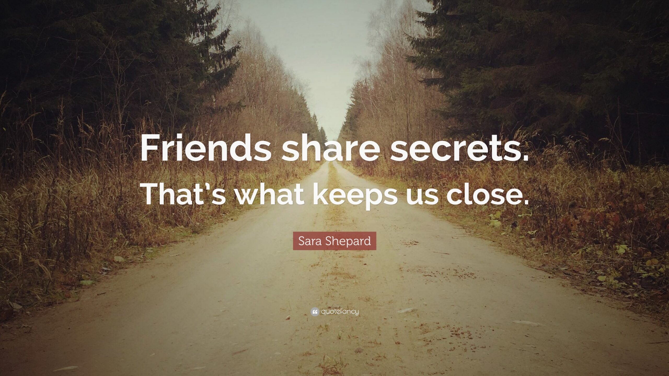 Quotes About Secrets And Friends Friends Share Secrets