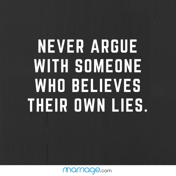 Quotes About Secrets And Lies Never Argue With Someone