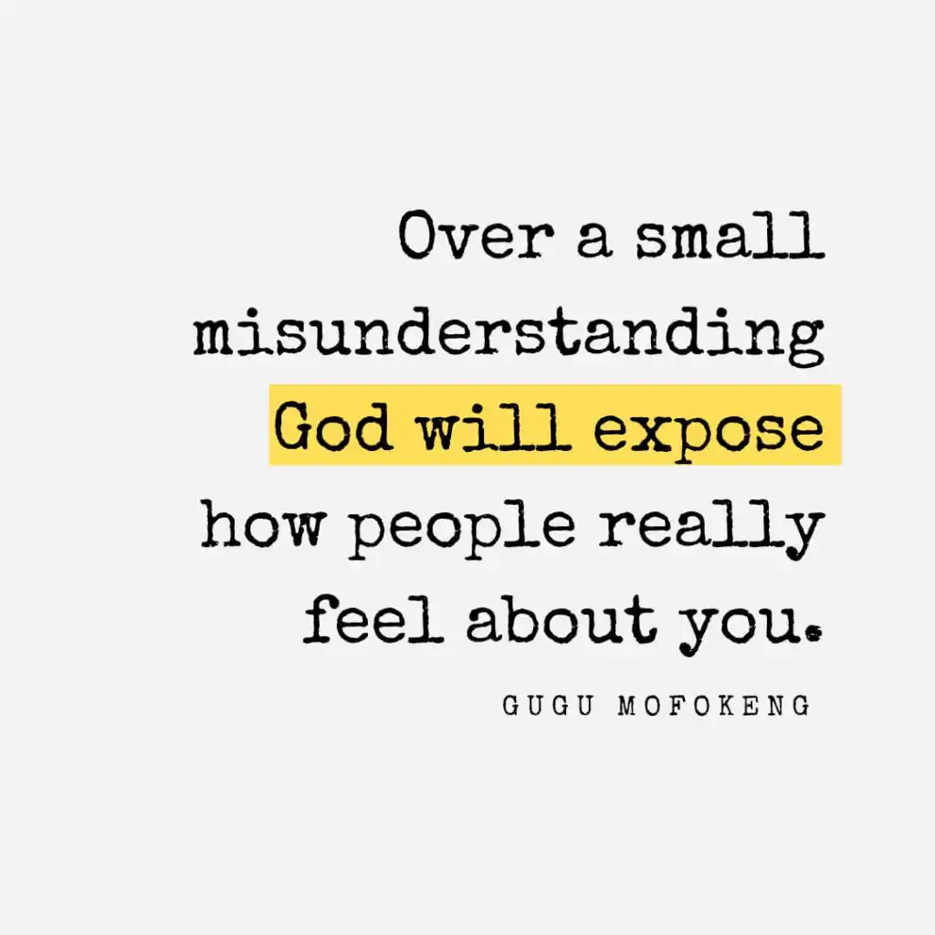 Quotes About Selfish People Hurting Others: Over A Small Misunderstanding God Will Expose How People
