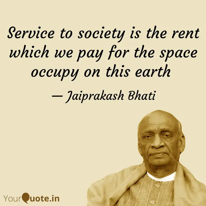 Service To Society Is The Rent