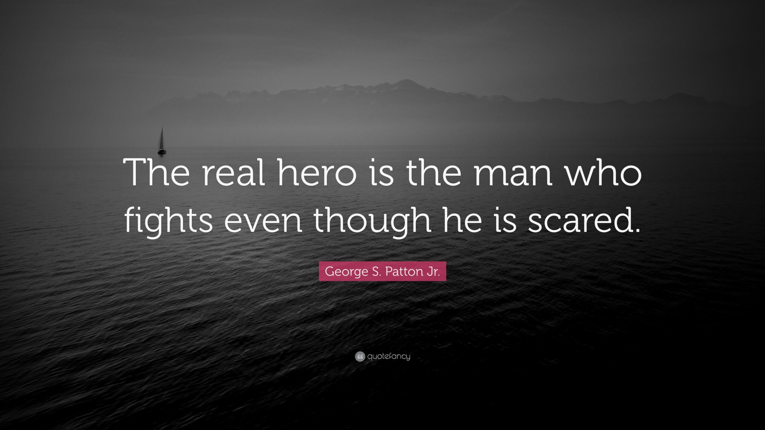 Short Quotes About Being Real The Real Hero Is The Man Who Fights Even Though