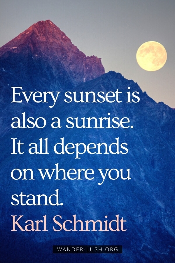 Sunset Quotes About Life Every Sunset Is Also A Sunrise. It All Depends On Where You Stand