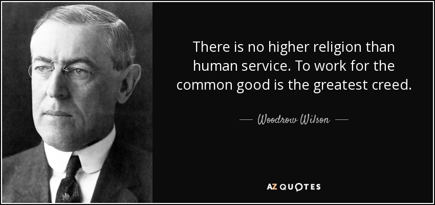 There Is No Higher Religion Than Human Service.