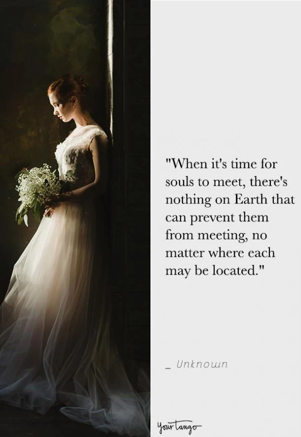 Unconditional Love Soulmate Quotes: When It's Time For Souls To Meet, There's Nothing On