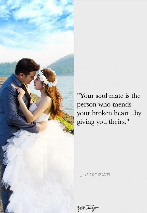 Unconditional Love Soulmate Quotes: Your Soul Mate Is The Person Who Mends