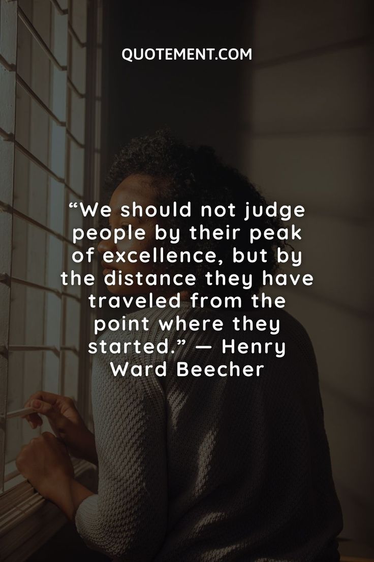 We Should Not Judge People By Their Peak Of